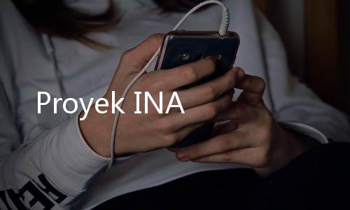 Proyek INA